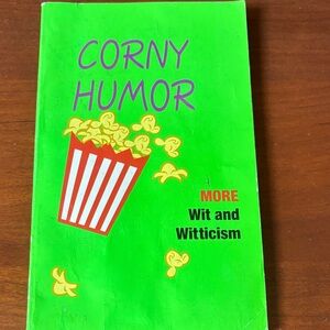 Corny Humor Book more wit and witticism, large type edition
